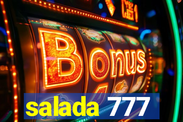 salada 777